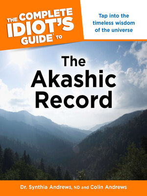 cover image of The Complete Idiot's Guide to the Akashic Record